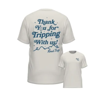 Thank You for Tripping With us - T-Shirt